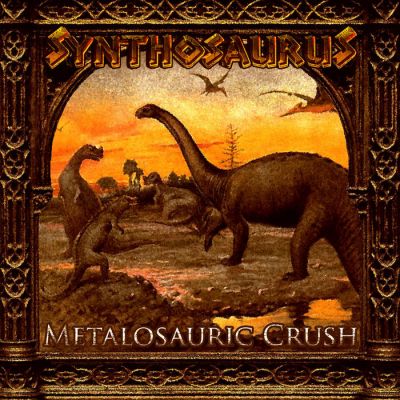 Synthosaurus - Metalosauric Crush