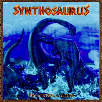 Synthosaurus - Prehistoric Gods