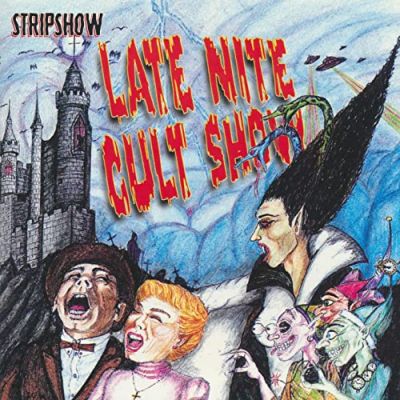 Stripshow - Late Nite Cult Show