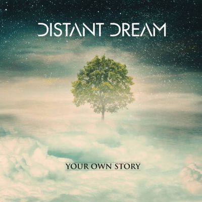 Distant Dream - Your Own Story