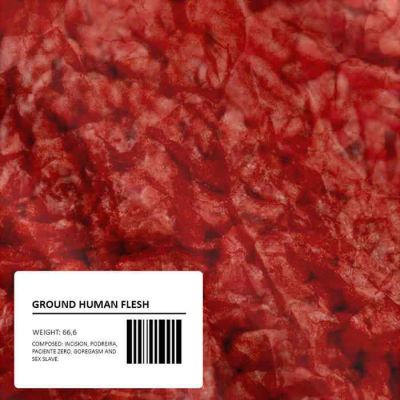 Incision - Ground Human Flesh