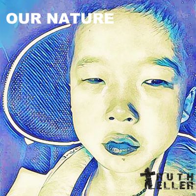 Truth teller - Our Nature Truth Teller