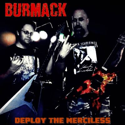 Burmack - Deploy The Merciless