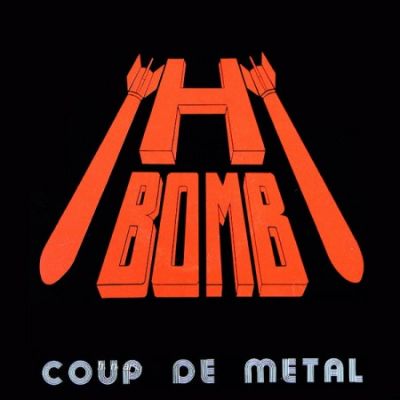 H-Bomb - Coup de métal