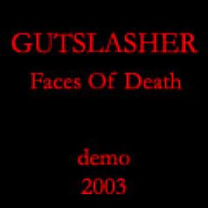 Gutslasher - Faces Of Death