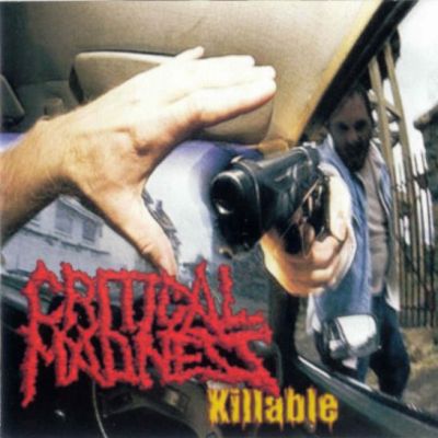 Critical Madness - Killable