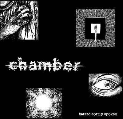Chamber - Hatred Softly Spoken