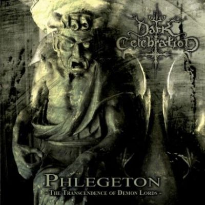 Dark Celebration - Phlegeton: The Transcendence of Demon Lords
