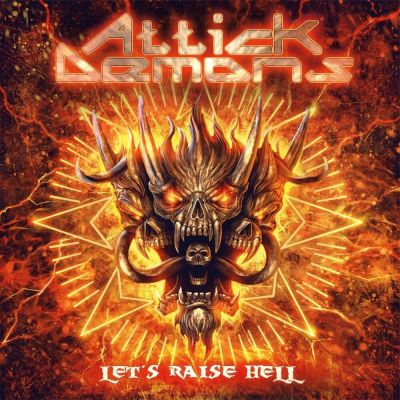 Attick Demons - Let's Raise Hell