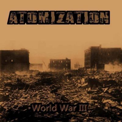 Atomization - World War III