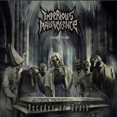 Imperious Malevolence - Decades of Death