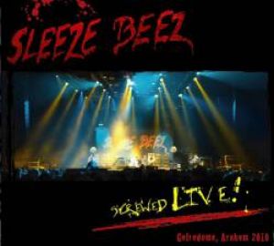 SLEEZE BEEZ - Screwed Live!