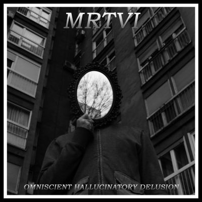 MRTVI - Omniscient Hallucinatory Delusion
