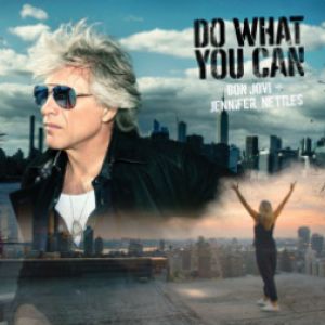 Bon Jovi Jennifer Nettles Do What You Can Single Album Lyrics Metal Kingdom
