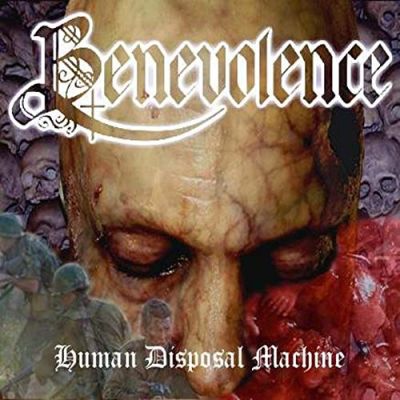Benevolence - Human Disposal Machine