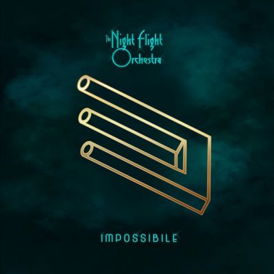 The Night Flight Orchestra - Impossibile