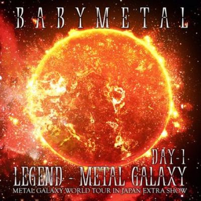 Babymetal - Legend - Metal Galaxy Day 1