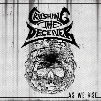 Crushing The Deceiver - As We Rise