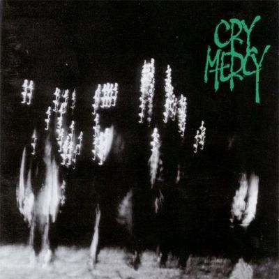 Cry Mercy - Cry Mercy