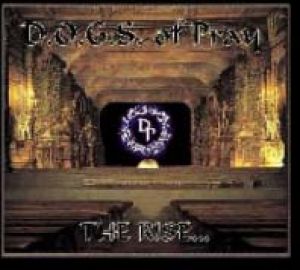 D.O.G.S. Of Pray - The Rise