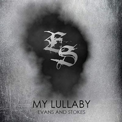 Evans And Stokes - My Lullaby