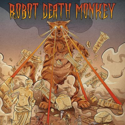 Robot Death Monkey - Big Pussy
