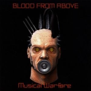 Blood From Above - Musical Warfare