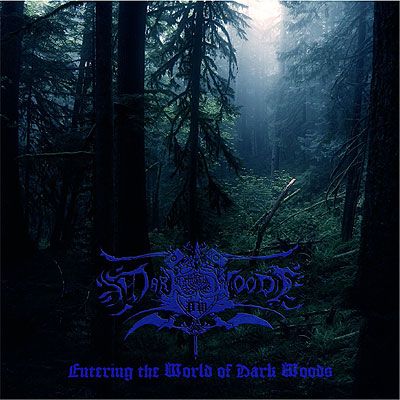 Dark Woods - Entering The World Of Dark Woods