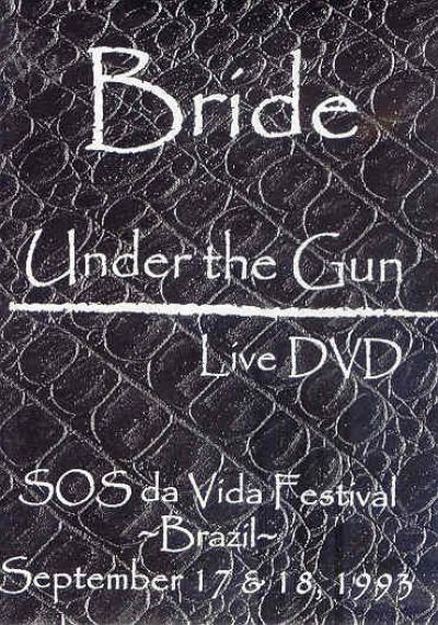 Bride - Under The Gun - Live DVD