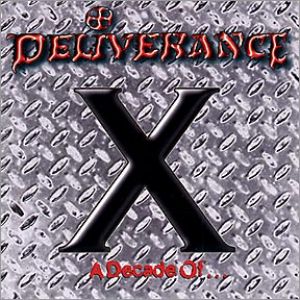 Deliverance - X: A Decade Of...