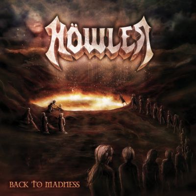 Höwler - Back to Madness