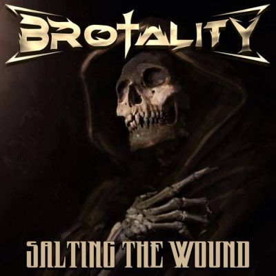 Brotality - Salting The Wound