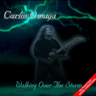 Carlos Osnaya - Walking Over The Storm