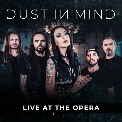 Dust in Mind - Live at the Opera