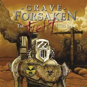 Grave Forsaken - The Fight Goes On
