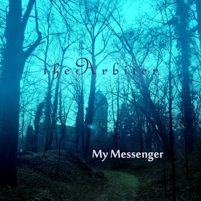 The Arbiter - My Messenger