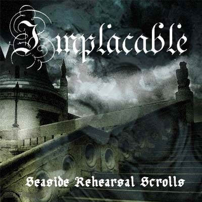 Implacable - Seaside Rehearsal Scrolls