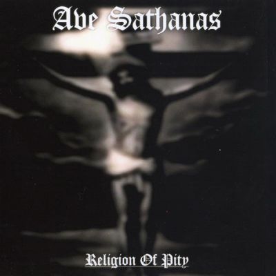 Ave Sathanas - Religion of Pity