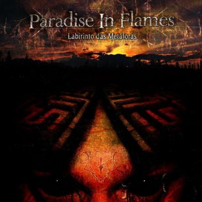 Paradise in Flames - Labirinto das Metáforas