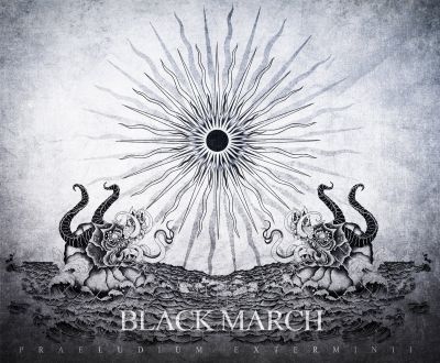 Black March - Praeludium Exterminii
