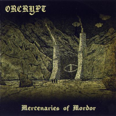 Orcrypt - Mercenaries of Mordor