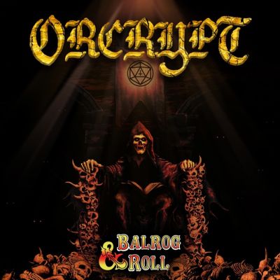 Orcrypt - Balrog & Roll