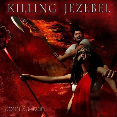 John Sullivan - Killing Jezebel