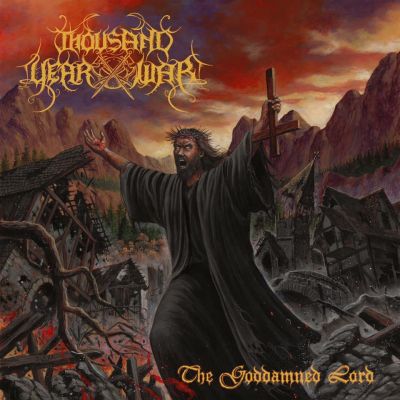 Thousand Year War - The Goddamned Lord