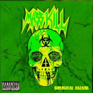 Masskill - Biological Hazard