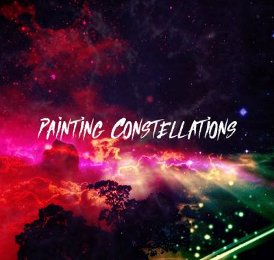 Painting Constellations - Painting Constellations