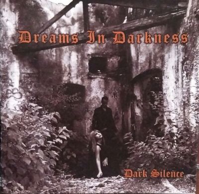 Dreams In Darkness - Dark Silence