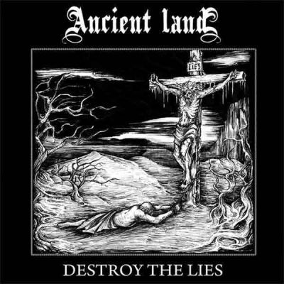 Ancient Land - Destroy the Lies