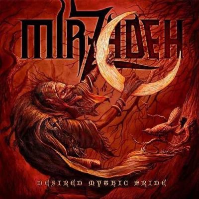 Mirzadeh - Desired Mythic Pride