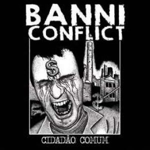 Banni Conflict - Cidadão Comum